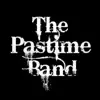 The Pastime Band - In These Parts